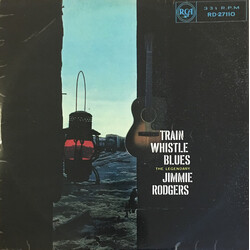 Jimmie Rodgers Train Whistle Blues Vinyl LP USED
