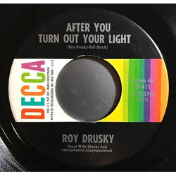 Roy Drusky After You Turn Out Your Light USED VINYL 7INCH 45 RPM SINGLE