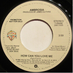 Ambrosia (2) How Can You Love Me USED VINYL 7INCH 45 RPM PROMO STEREO MONO