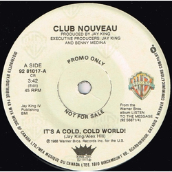 Club Nouveau It's A Cold, Cold World ! USED VINYL 7INCH 45 RPM SINGLE PROMO