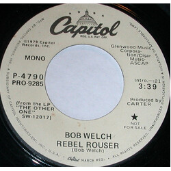 Bob Welch Rebel Rouser USED VINYL 7INCH 45 RPM PROMO STEREO MONO