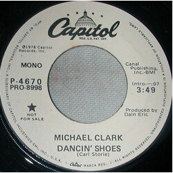 Michael Clark (3) Dancin' Shoes USED VINYL 7INCH 45 RPM PROMO STEREO MONO
