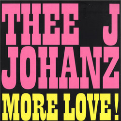 Thee J Johanz More Love! USED VINYL 12INCH 33 S RPM EP STEREO