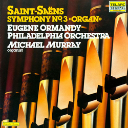 Camille Saint-Saëns / The Philadelphia Orchestra / Eugene Ormandy / Michael Murray (4) Symphony No. 3 In C Minor, Op. 78 "Organ" Vinyl LP USED