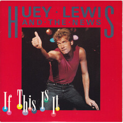 Huey Lewis & The News If This Is It USED VINYL 7INCH 45 RPM SINGLE