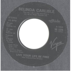 Belinda Carlisle Live Your Life Be Free USED VINYL 7INCH 45 RPM JUKEBOX STEREO
