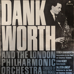 John Dankworth / London Philharmonic Orchestra / Hugo Rignold Improvisation For Jazzband And Symphony Orchestra / Ebony Concerto / Rendezvous For Jazz