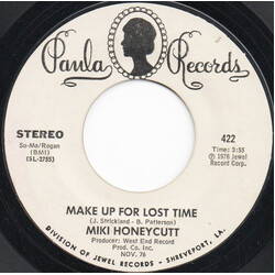 Miki Honeycutt Make Up For Lost Time USED VINYL 7INCH 45 RPM PROMO STYRENE