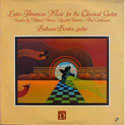 Manuel María Ponce Cuéllar / Agustín Barrios Mangoré / Abel Carlevaro / Baltazar Benitez Latin-American Music For The Classical Guitar  Works By Manue