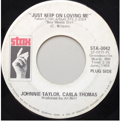 Johnnie Taylor / Carla Thomas Just Keep On Loving Me USED VINYL 7INCH 45 RPM SINGLE PROMO
