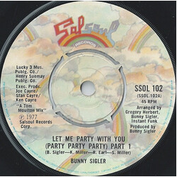 Bunny Sigler Let Me Party With You (Party Party Party) USED VINYL 7INCH 45 RPM STEREO