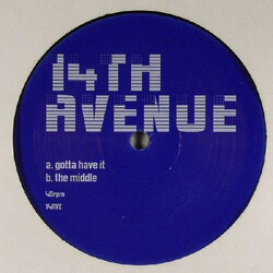 14th Avenue Gotta Have It / The Middle USED VINYL 12INCH UNOFFICIAL RELEASE