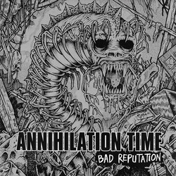 Annihilation Time Bad Reputation VINYL 7" USED