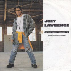 Joey Lawrence Nothin' My Love Can't Fix USED VINYL 7INCH 45 RPM SINGLE