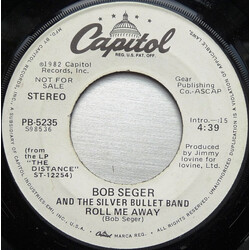 Bob Seger And The Silver Bullet Band Roll Me Away VINYL 7" USED