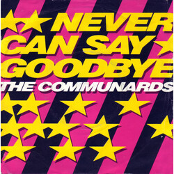 The Communards Never Can Say Goodbye VINYL 7" USED