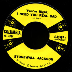 Stonewall Jackson (You're Right) I Need You Real Bad USED VINYL 7INCH SINGLE STYRENE