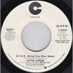 Sister Sledge B.Y.O.B. (Bring Your Own Baby) USED VINYL 7INCH 45 RPM PROMO