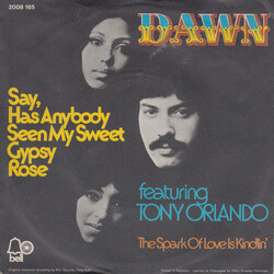 Dawn (5) / Tony Orlando Say, Has Anybody Seen My Sweet Gypsy Rose USED VINYL 7INCH 45 RPM SINGLE REISSUE STEREO