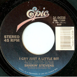 Shakin' Stevens I Cry Just A Little Bit USED VINYL 7INCH 45 RPM SINGLE