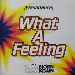 Bjorn Again Flashdance...What A Feeling USED VINYL 7INCH 45 RPM SINGLE