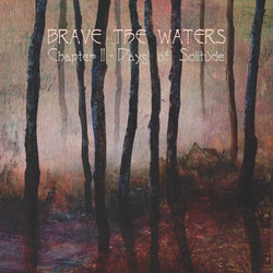 Brave The Waters Chapter II - Days of Solitude Vinyl 12" USED