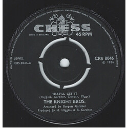 Knight Brothers That'll Get It / She's A-1 USED VINYL 7INCH 45 RPM SINGLE