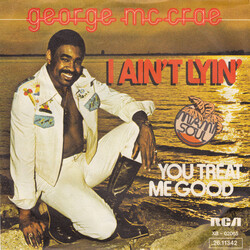 George McCrae I Ain't Lyin' / You Treat Me Good VINYL 7" USED