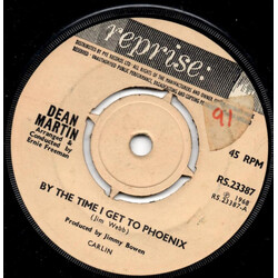 Dean Martin By The Time I Get To Phoenix USED VINYL 7INCH 45 RPM SINGLE