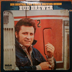 Bud Brewer Big Bertha, The Truck Driving Queen Vinyl LP USED