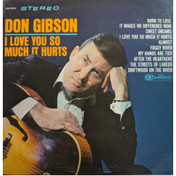 Don Gibson I Love You So Much It Hurts Vinyl LP USED