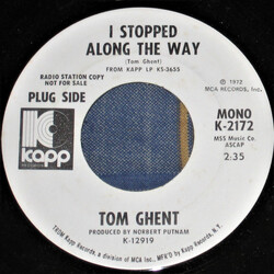 Tom Ghent I Stopped Along The Way USED VINYL 7INCH 45 RPM PROMO MONO