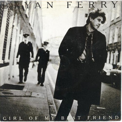 Bryan Ferry Girl Of My Best Friend USED VINYL 7INCH SINGLE 45 RPM