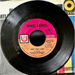 Johnny Darrell Ain't That Livin' USED VINYL 7INCH SINGLE 45 RPM