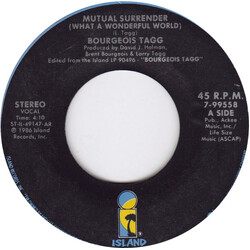 Bourgeois Tagg Mutual Surrender (What A Wonderful World) USED VINYL 7INCH 45 RPM SINGLE STYRENE