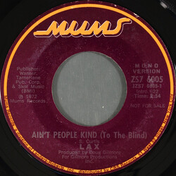 LAX (22) Ain't People Kind (To The Blind) USED VINYL 7INCH 45 RPM PROMO STYRENE STEREO MONO
