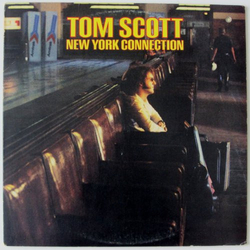 Tom Scott New York Connection Vinyl LP USED