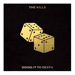 The Kills Doing It To Death USED VINYL 7INCH SINGLE SIDED ETCHED
