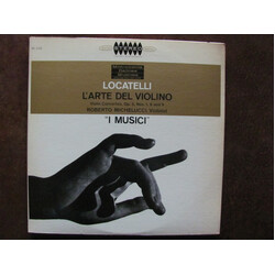 Pietro Antonio Locatelli / Roberto Michelucci / I Musici L'Arte Del Violino: Violin concertos Op.3, Nos.1, 8 & 9 Vinyl LP USED