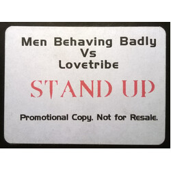 Men Behaving Badly / Love Tribe Stand Up USED VINYL 12INCH 45 RPM SINGLE SIDED PROMO UNOFFICIAL RELEASE WHITE LABEL