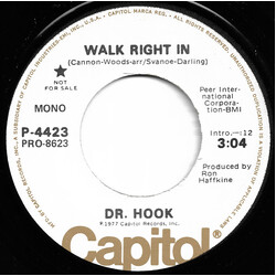 Dr. Hook Walk Right In USED VINYL 7INCH 45 RPM PROMO STEREO MONO