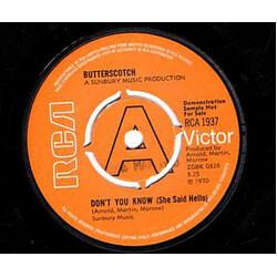 Butterscotch (2) Don't You Know (She Said Hello) USED VINYL 7INCH 45 RPM SINGLE PROMO