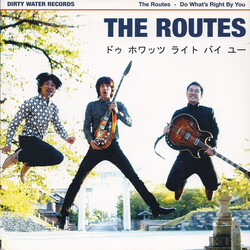 The Routes Do What's Right By You USED VINYL 7INCH 45 RPM SINGLE