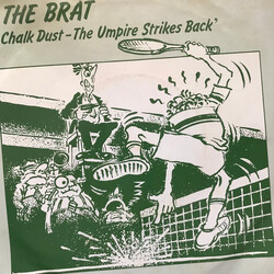 The Brat (2) Chalk Dust - The Umpire Strikes Back USED VINYL 7INCH 45 RPM SINGLE