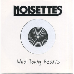 Noisettes Wild Young Hearts VINYL 7" USED