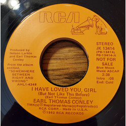 Earl Thomas Conley I Have Loved You Girl (But Not Like This Before) USED VINYL 7INCH 45 RPM PROMO