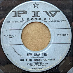 Rick Jones Quartet / Gwenn Johnson / The Galanlads Now Hear This USED VINYL 7INCH 45 RPM SINGLE