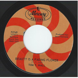 Tom T. Hall Beauty Is A Fading Flower / Your Love Is Mine Again USED VINYL 7INCH SINGLE