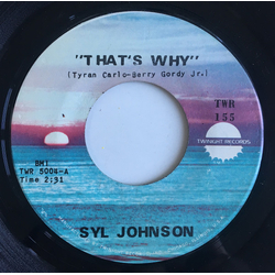 Syl Johnson That's Why / Everybody Needs Love Vinyl 7" USED