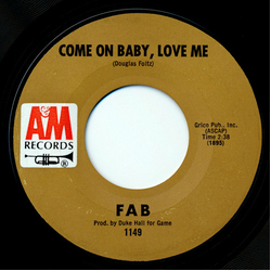 FAB (71) Come On Baby, Love Me / Restless Vinyl 7" USED